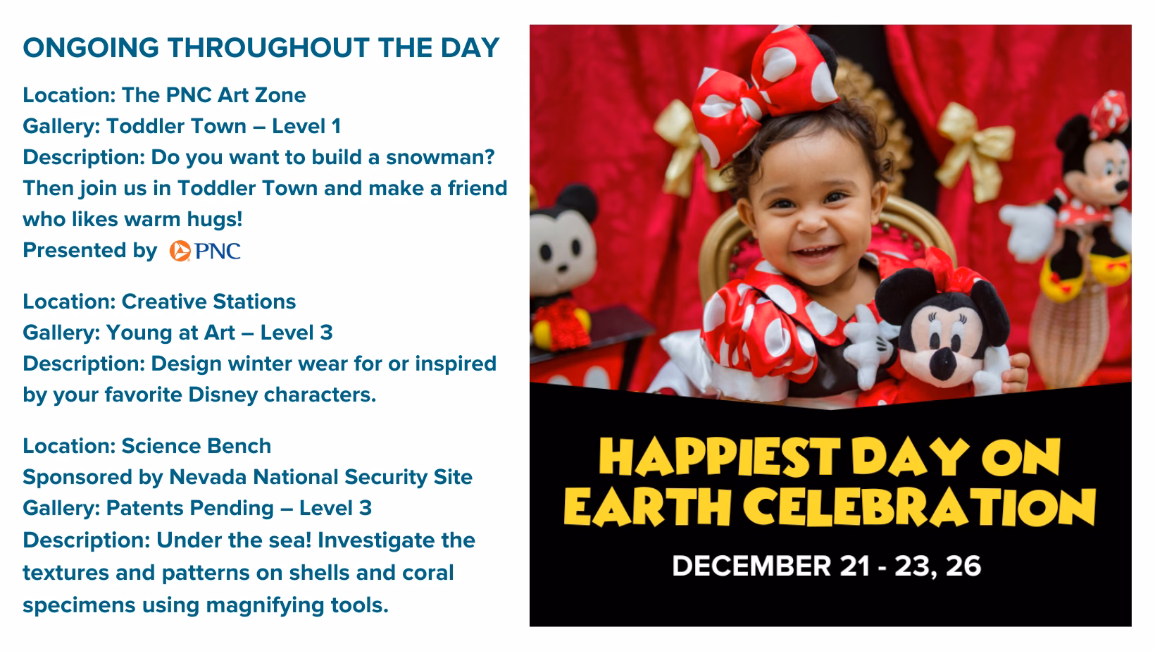 Flyer for DISCOVERY Children’s Museum’s Happiest Day on Earth Celebration, featuring Disney-inspired activities. Describes art projects in Toddler Town, creative stations for designing Disney-themed winter wear, and science explorations of sea textures and coral patterns.