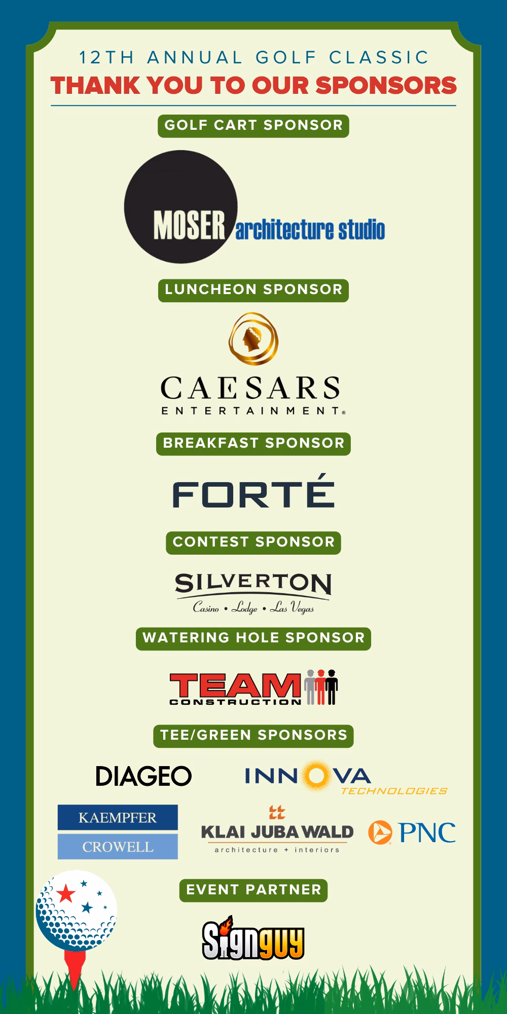 2026 Golf Classic Sponsors (9) "Sponsor thank-you graphic for the 12th Annual Golf Classic, recognizing Golf Cart Sponsor Moser Architecture Studio; Luncheon Sponsor Caesars Entertainment; Breakfast Sponsor Forté; Contest Sponsor Silverton Casino Lodge Las Vegas; Watering Hole Sponsor Team Construction; Tee/Green Sponsors Diageo, Innova Technologies, Kaempfer Crowell, Klai Juba Wald Architecture + Interiors, and PNC; and Event Partner Signguy."