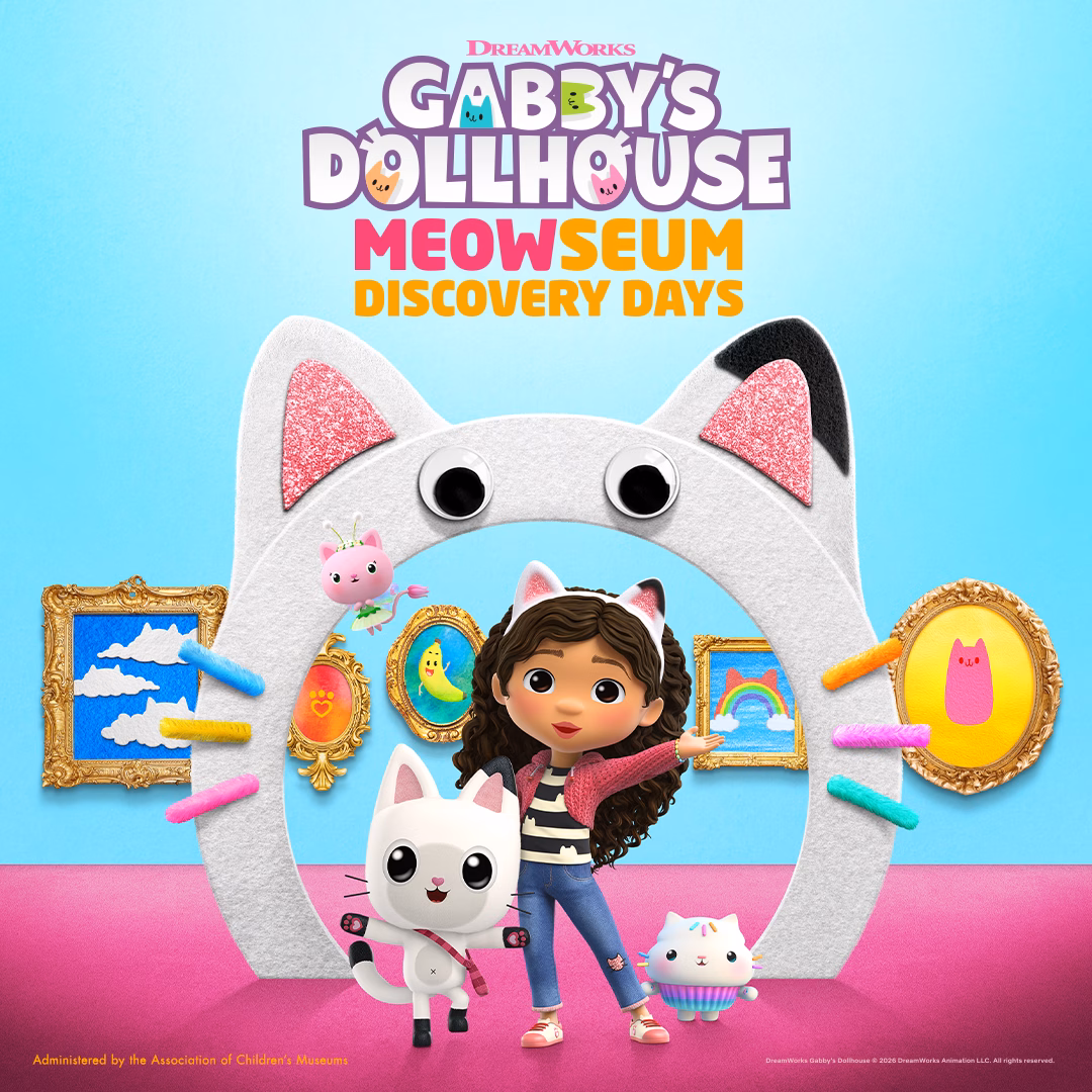 MEOWseumDiscoveryDays-SocialSq1 "Promotional graphic for DreamWorks Gabby's Dollhouse MEOWseum Discovery Days, a children's museum program administered by the Association of Children's Museums, featuring animated characters from the Gabby's Dollhouse series."