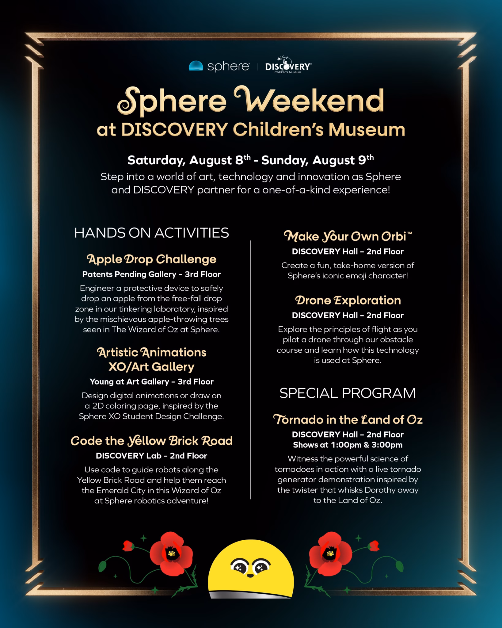 Promotional flyer for Sphere Weekend at DISCOVERY Children's Museum, August 8–9, featuring Wizard of Oz-themed hands-on activities including Apple Drop Challenge, Artistic Animations, Code the Yellow Brick Road, Make Your Own Orbi, and Drone Exploration, plus a special Tornado in the Land of Oz demonstration at 1:00 PM and 3:00 PM.