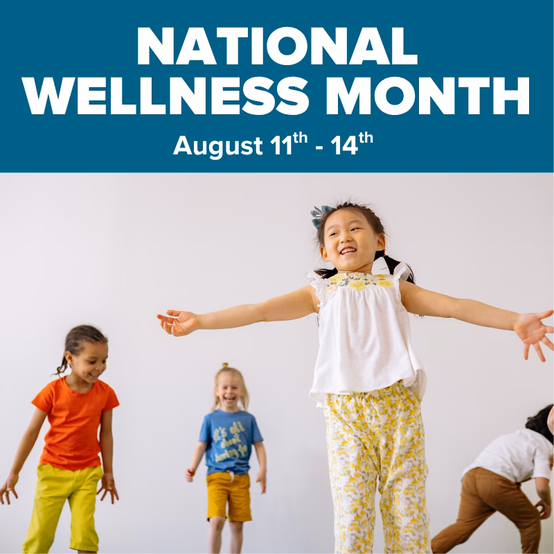 Promotional graphic for National Wellness Month at DISCOVERY Children's Museum, August 11–14, featuring children playing and moving joyfully.