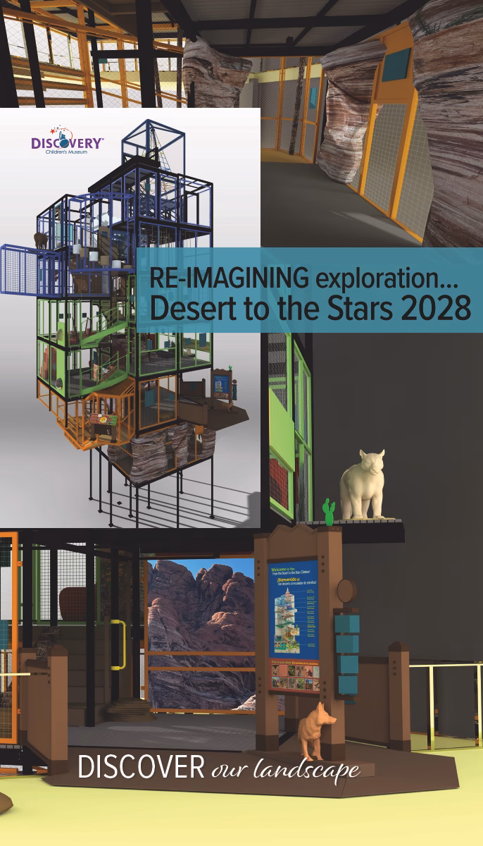 Promotional graphic previewing the Desert to the Stars 2028 exhibit at DISCOVERY Children's Museum, featuring architectural renderings of the reimagined multi-level climbing structure and interior spaces.