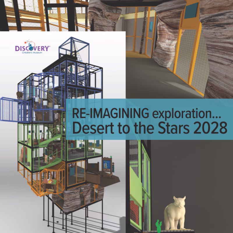 Promotional graphic previewing the Desert to the Stars 2028 exhibit at DISCOVERY Children's Museum, featuring architectural renderings of the reimagined multi-level climbing structure alongside desert-themed interior spaces with rock wall textures and wildlife elements.